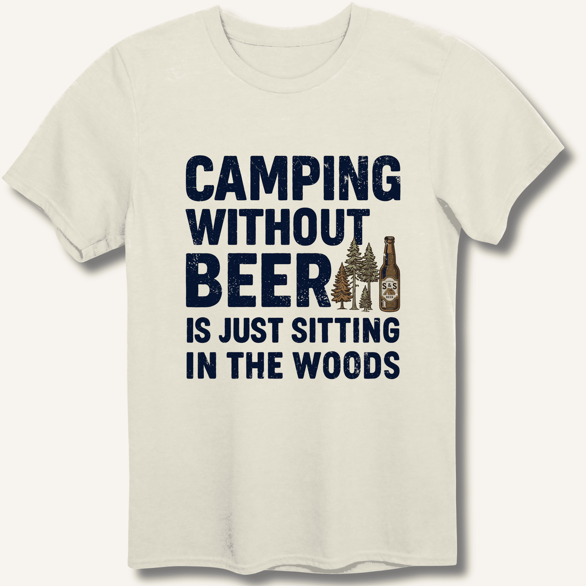 Camping Without Beer T-Shirt Gift For Bourbon Drinker