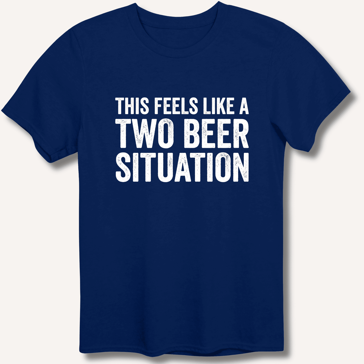 Two Beer Situation T-Shirt Gift For Bourbon Drinker