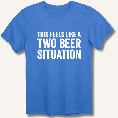 Two Beer Situation T-Shirt Gift For Bourbon Drinker