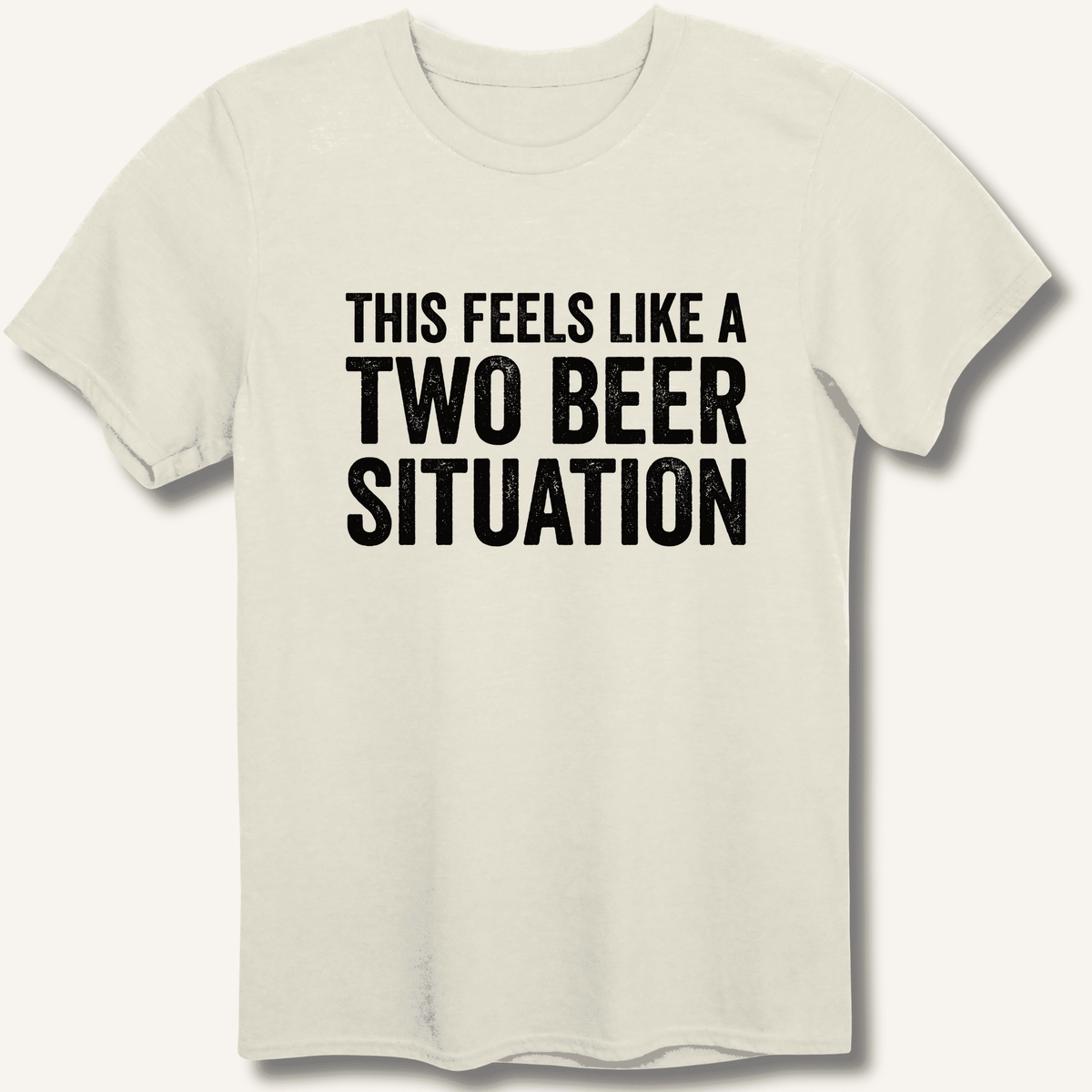 Two Beer Situation T-Shirt Gift For Bourbon Drinker