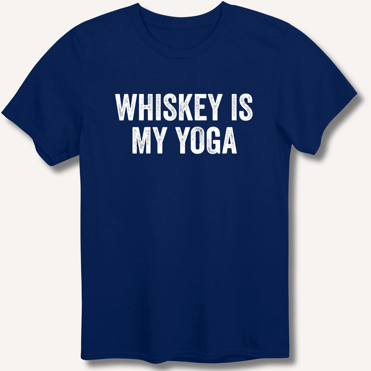 Whiskey Is My Yoga T-Shirt Gift For Bourbon Drinker