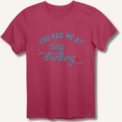 You Had Me At Day Drinking T-Shirt Gift For Bourbon Drinker