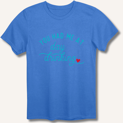 You Had Me At Day Drinking T-Shirt Gift For Bourbon Drinker