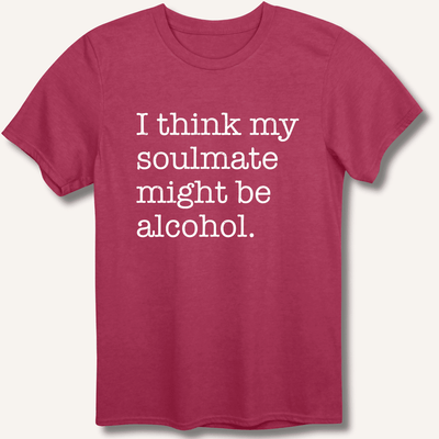 Alcohol is My Soulmate T-Shirt Gift For Bourbon Drinker
