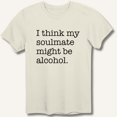 Alcohol is My Soulmate T-Shirt Gift For Bourbon Drinker