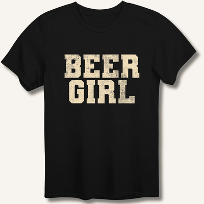 Beer Girl T-Shirt Gift For Bourbon Drinker