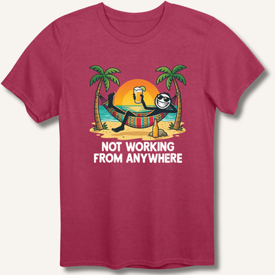 Not Working From Anywhere T-Shirt Gift For Bourbon Drinker