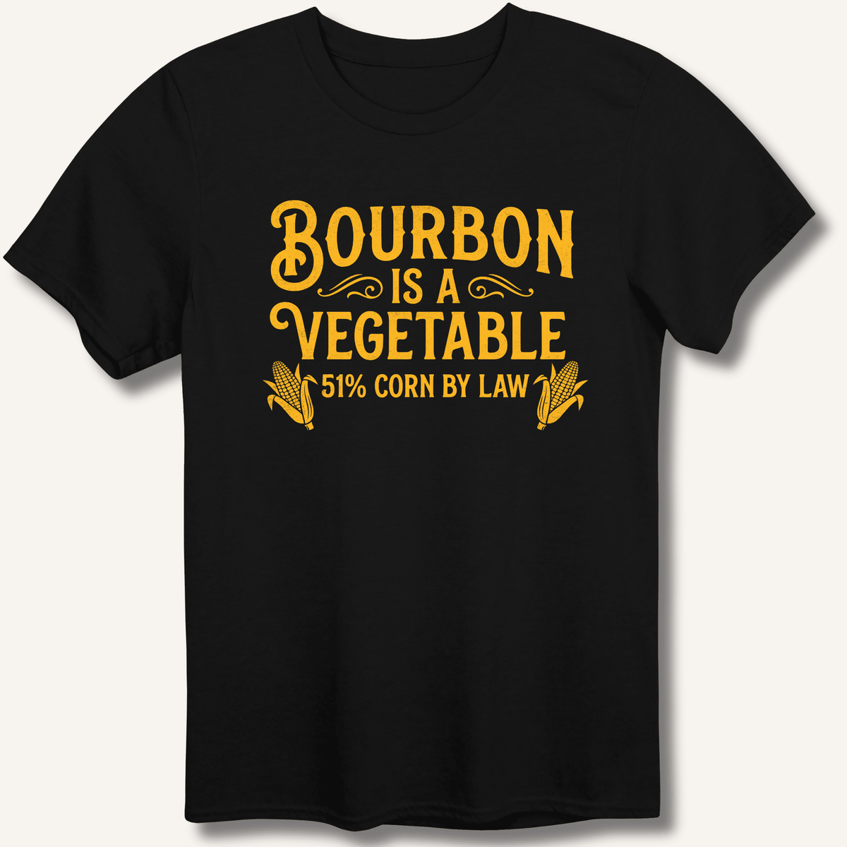 Bourbon Is a Vegetable T-Shirt Gift For Bourbon Drinker