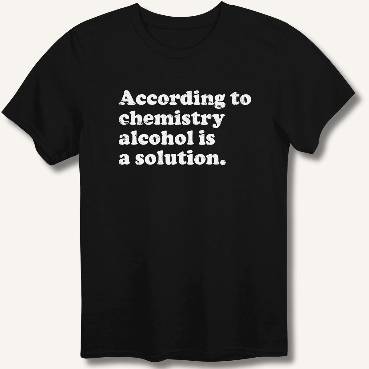 According to Chemistry T-Shirt Gift For Bourbon Drinker