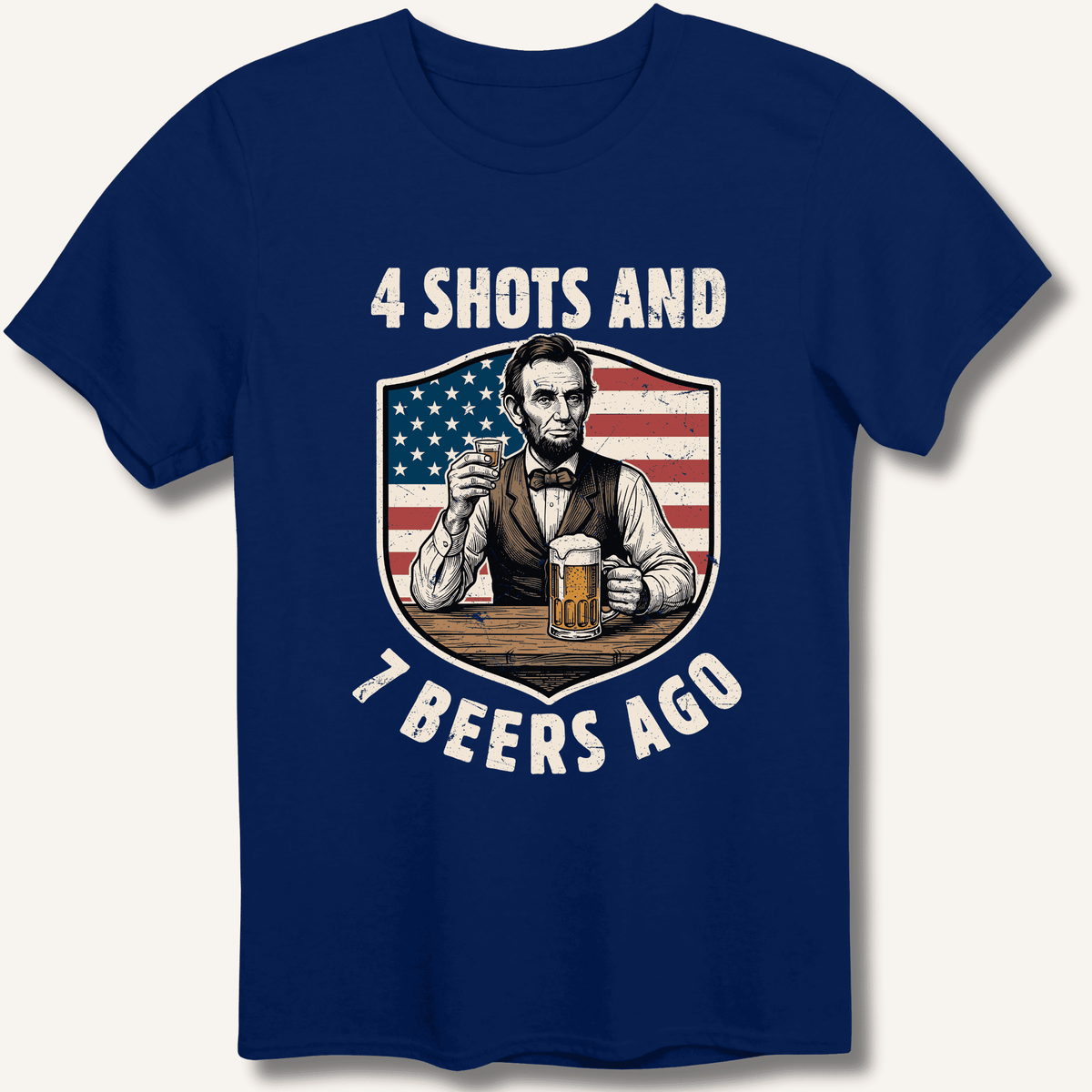 4 Shots and 7 Beers Ago T-Shirt Gift For Bourbon Drinker