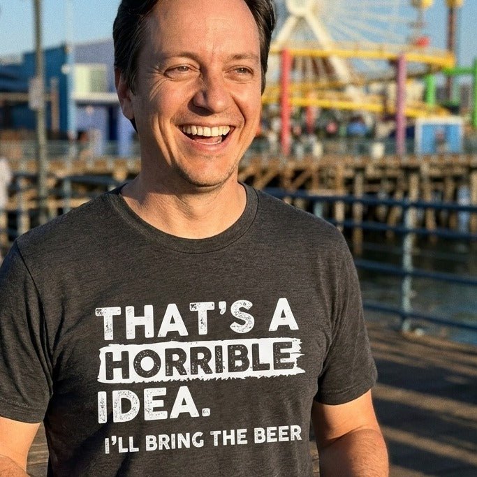 That's A Horrible Idea T-Shirt Gift For Bourbon Drinker