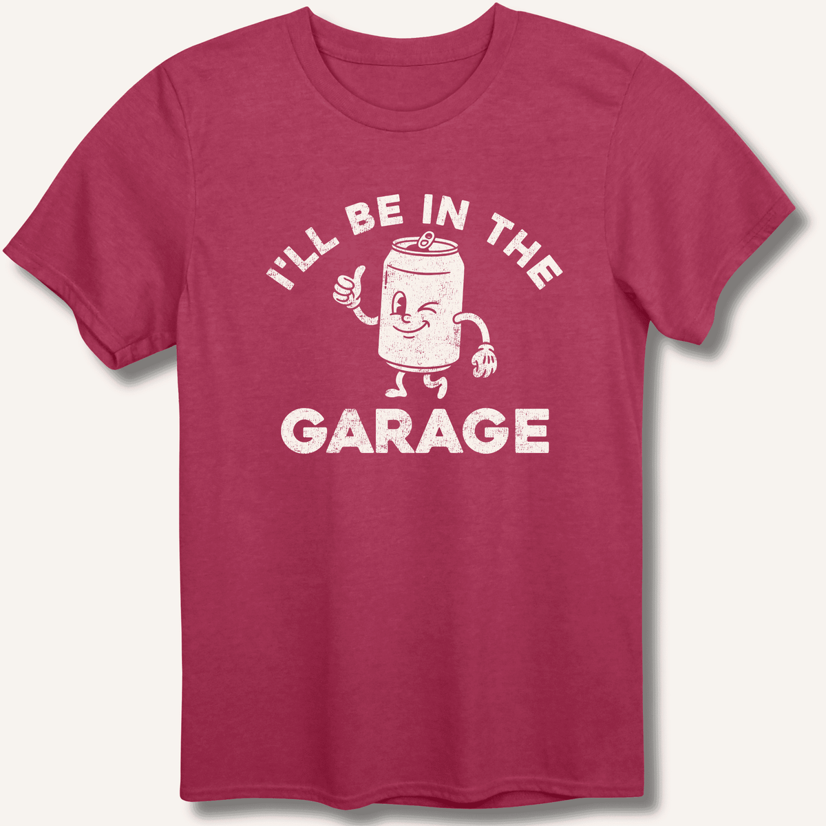 I'll Be in the Garage T-Shirt Gift For Bourbon Drinker