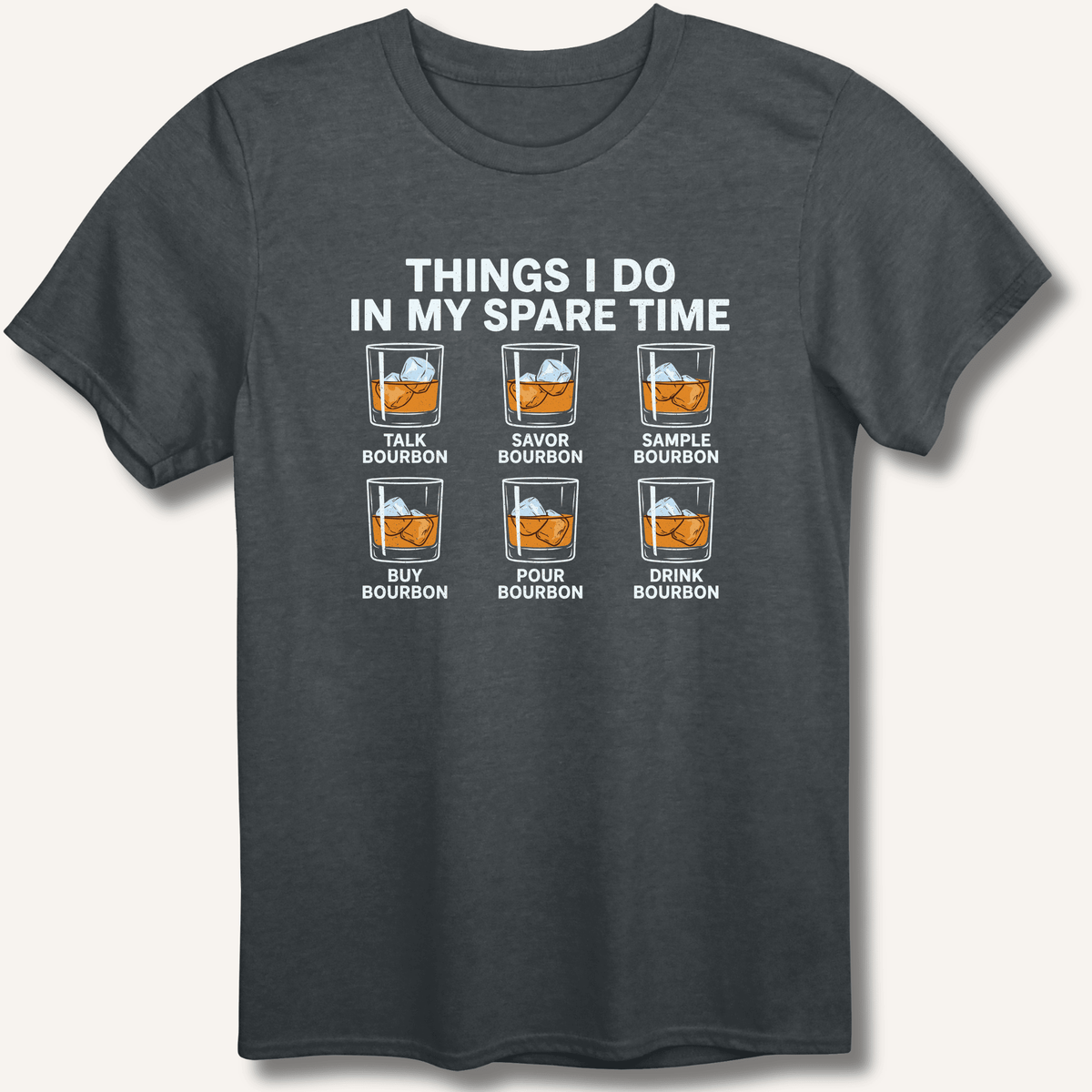 Things I Do In My Spare Time T-Shirt Gift For Bourbon Drinker