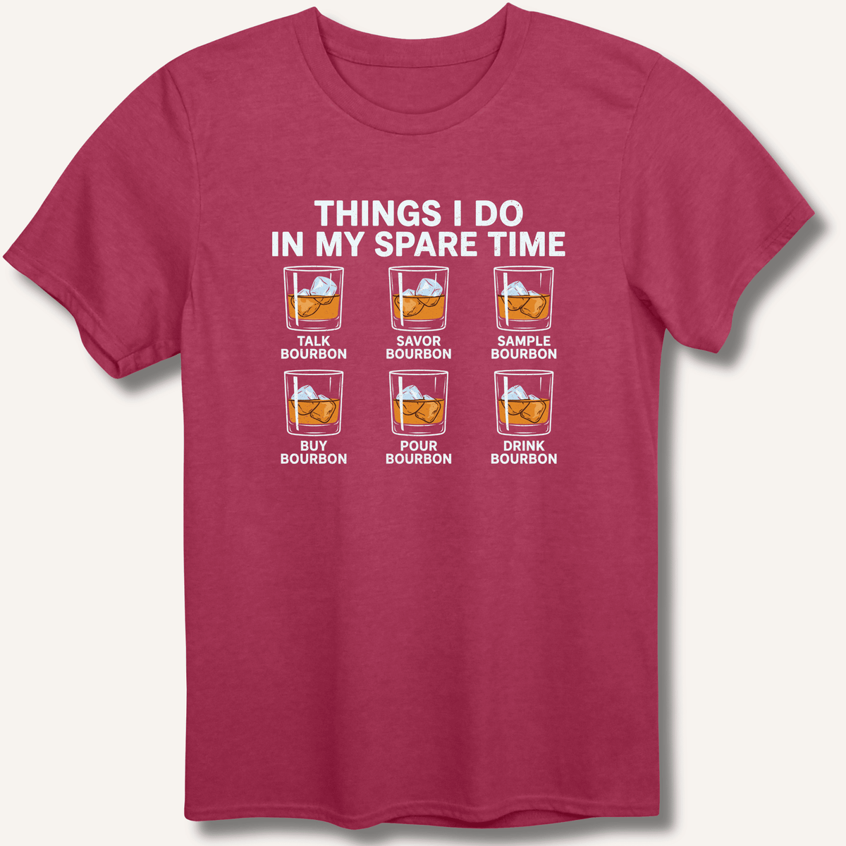 Things I Do In My Spare Time T-Shirt Gift For Bourbon Drinker