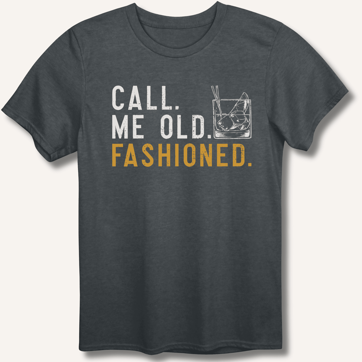Call Me Old Fashioned T-Shirt Gift For Bourbon Drinker