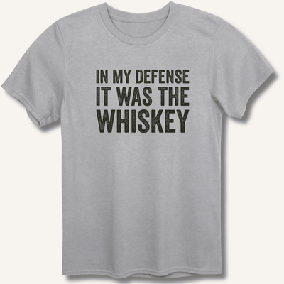 In My Defense It Was The Whiskey T-Shirt Gift For Bourbon Drinker