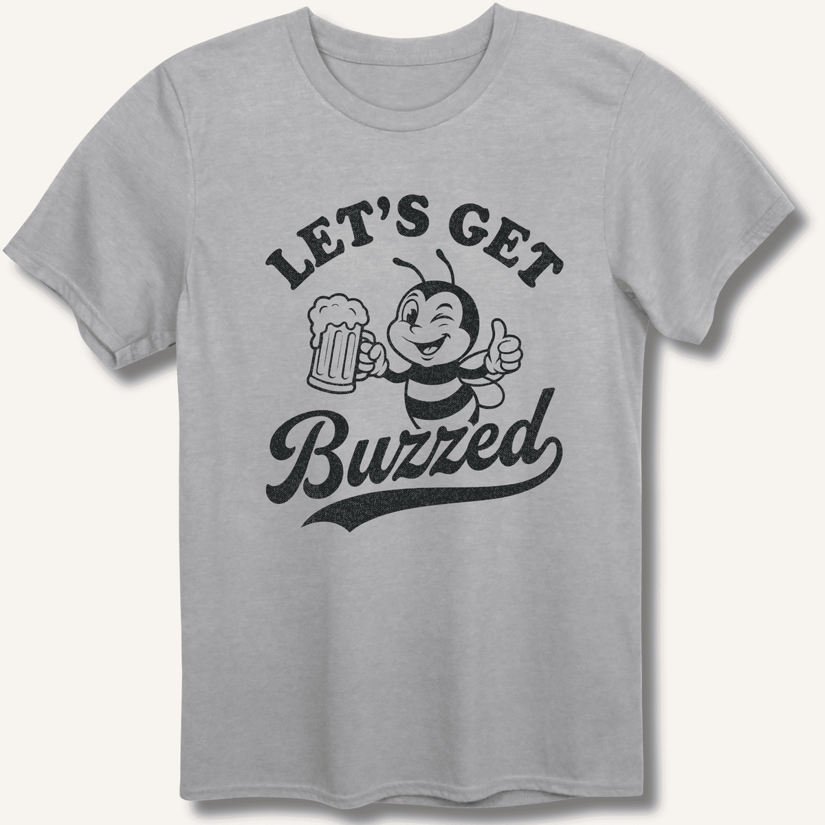 Let's Get Buzzed T-Shirt Gift For Bourbon Drinker