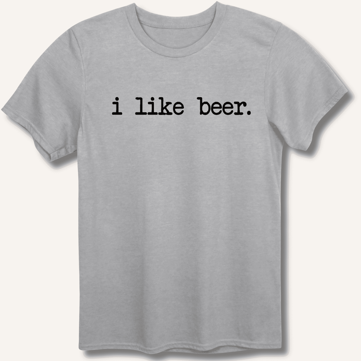 I Like Beer T-Shirt Gift For Bourbon Drinker