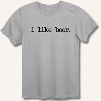 I Like Beer T-Shirt Gift For Bourbon Drinker