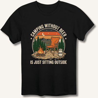 Camping Without Beer T-Shirt Gift For Bourbon Drinker