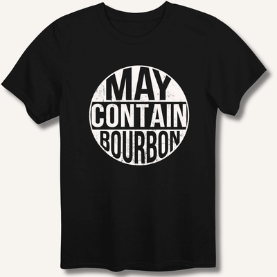 May Contain Bourbon T-Shirt Gift For Bourbon Drinker
