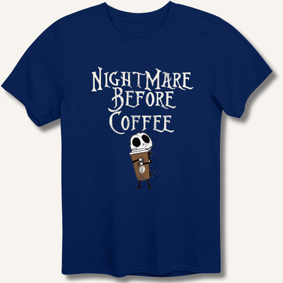 Nightmare Before Coffee T-Shirt Gift For Bourbon Drinker