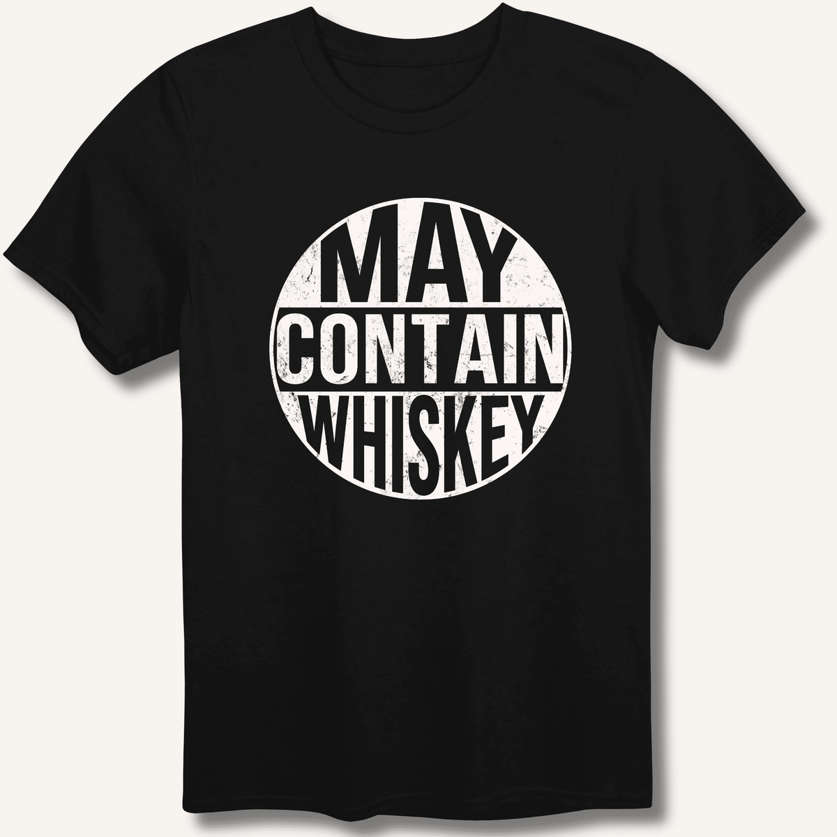 May Contain Whiskey T-Shirt Gift For Bourbon Drinker