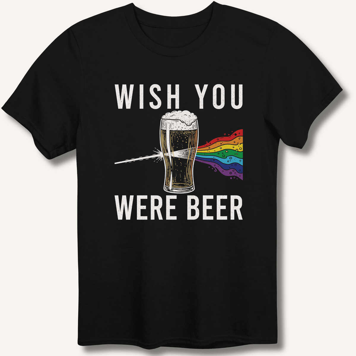 Wish You Were Beer T-Shirt Gift For Bourbon Drinker