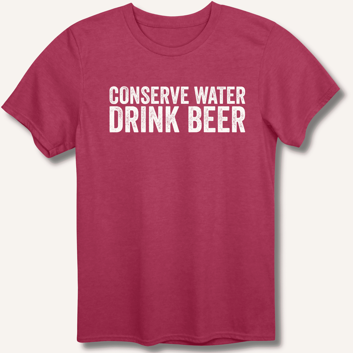 Conserve Water Drink Beer T-Shirt Gift For Bourbon Drinker