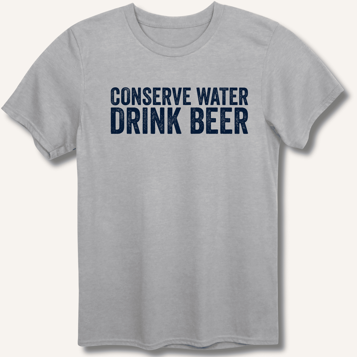 Conserve Water Drink Beer T-Shirt Gift For Bourbon Drinker