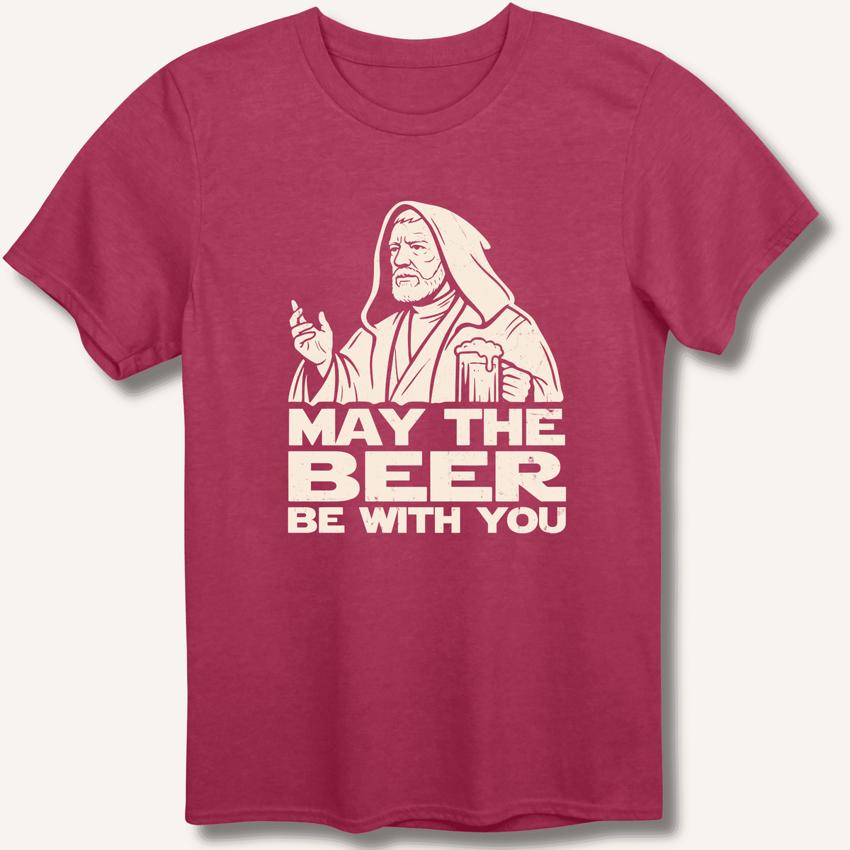 May the Beer Be With You T-Shirt Gift For Bourbon Drinker