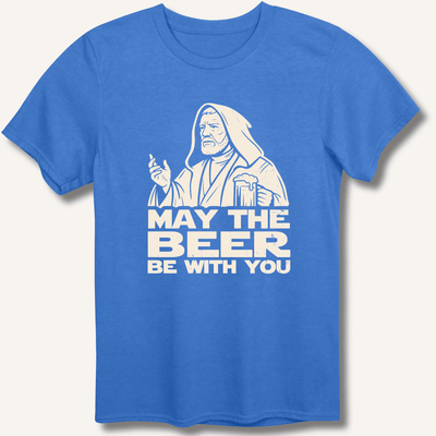 May the Beer Be With You T-Shirt Gift For Bourbon Drinker