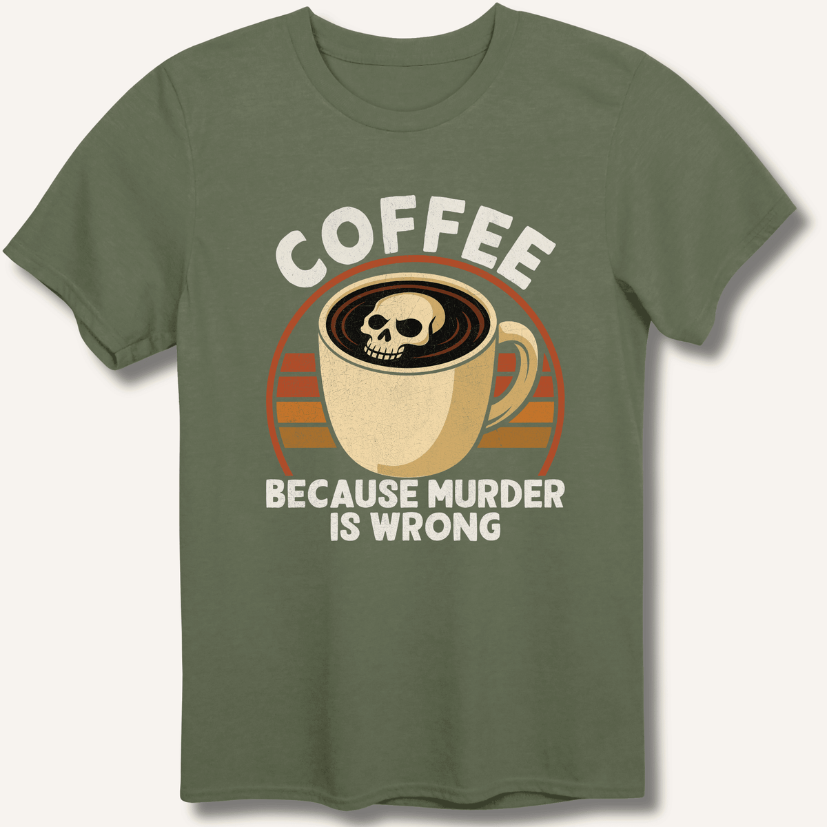 Coffee Because Murder Is Wrong T-Shirt Gift For Bourbon Drinker