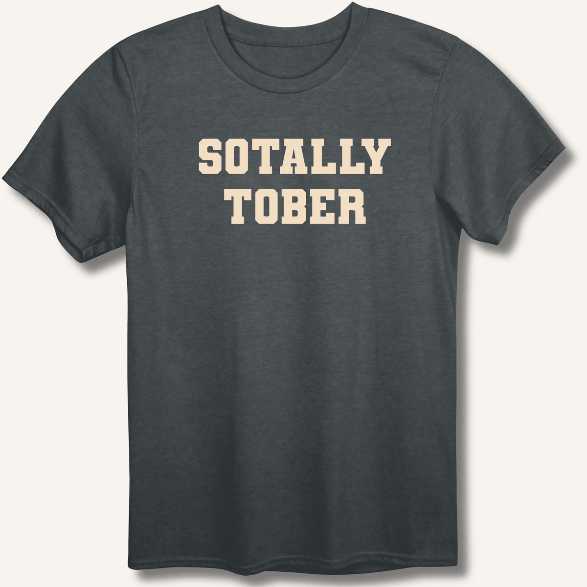 Sotally Tober T-Shirt Gift For Bourbon Drinker
