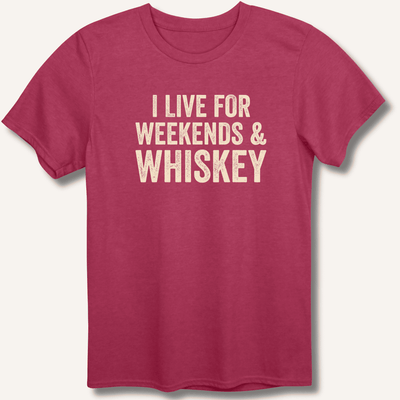 I Live for Weekends & Whiskey T-Shirt Gift For Bourbon Drinker