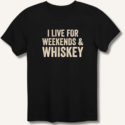 I Live for Weekends & Whiskey T-Shirt Gift For Bourbon Drinker