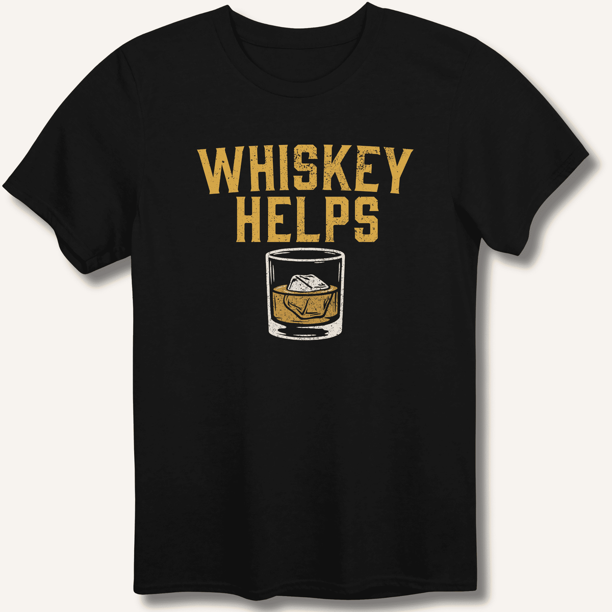 Whiskey Helps T-Shirt Gift For Bourbon Drinker