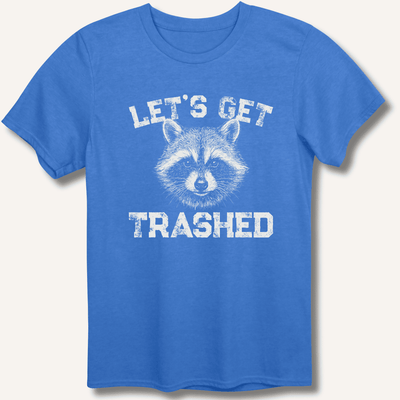 Let's Get Trashed T-Shirt Gift For Bourbon Drinker