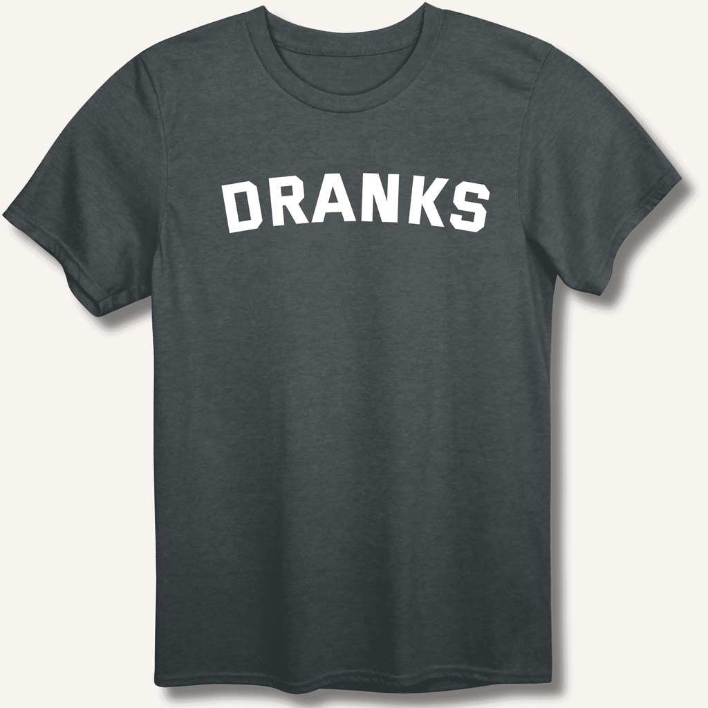 Dranks T-Shirt Gift For Bourbon Drinker