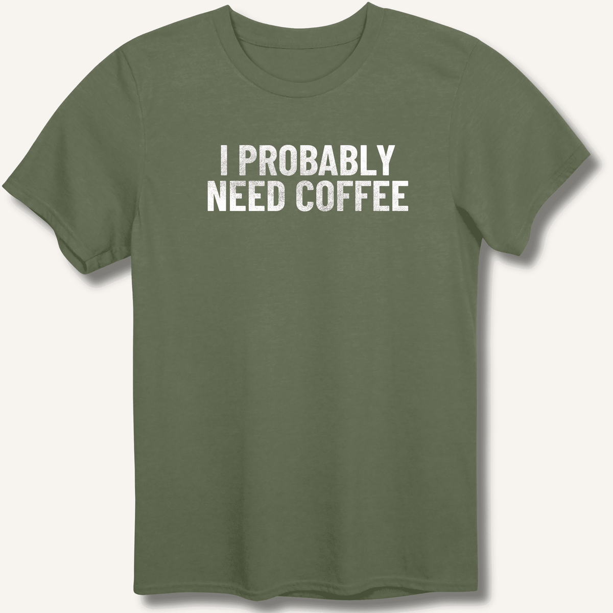 I Probably Need Coffee T-Shirt Gift For Bourbon Drinker