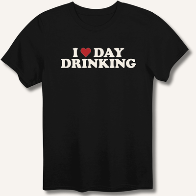 I ❤️ DAY DRINKING T-Shirt Gift For Bourbon Drinker
