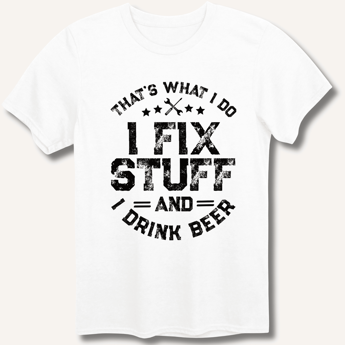 I Fix Stuff and I Drink Beer T-Shirt Gift For Bourbon Drinker