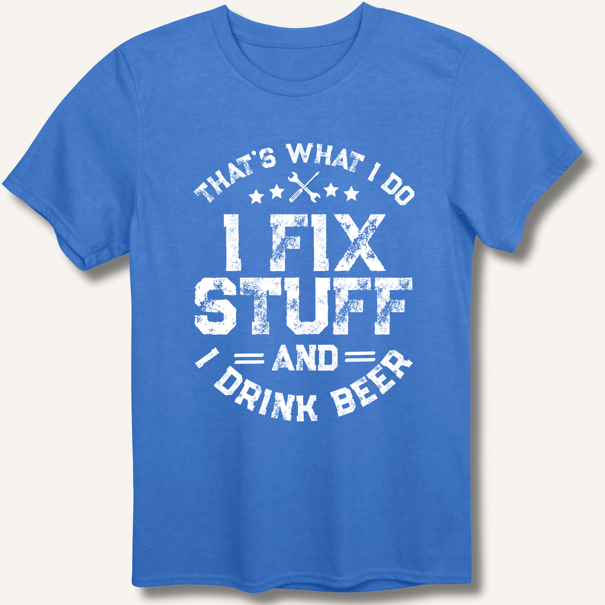 I Fix Stuff and I Drink Beer T-Shirt Gift For Bourbon Drinker