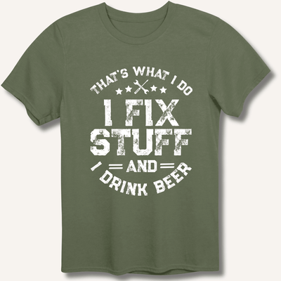 I Fix Stuff and I Drink Beer T-Shirt Gift For Bourbon Drinker