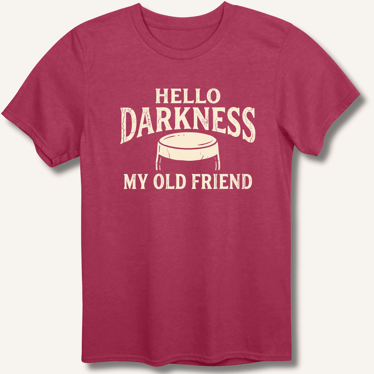 Hello Darkness My Old Friend T-Shirt Gift For Bourbon Drinker