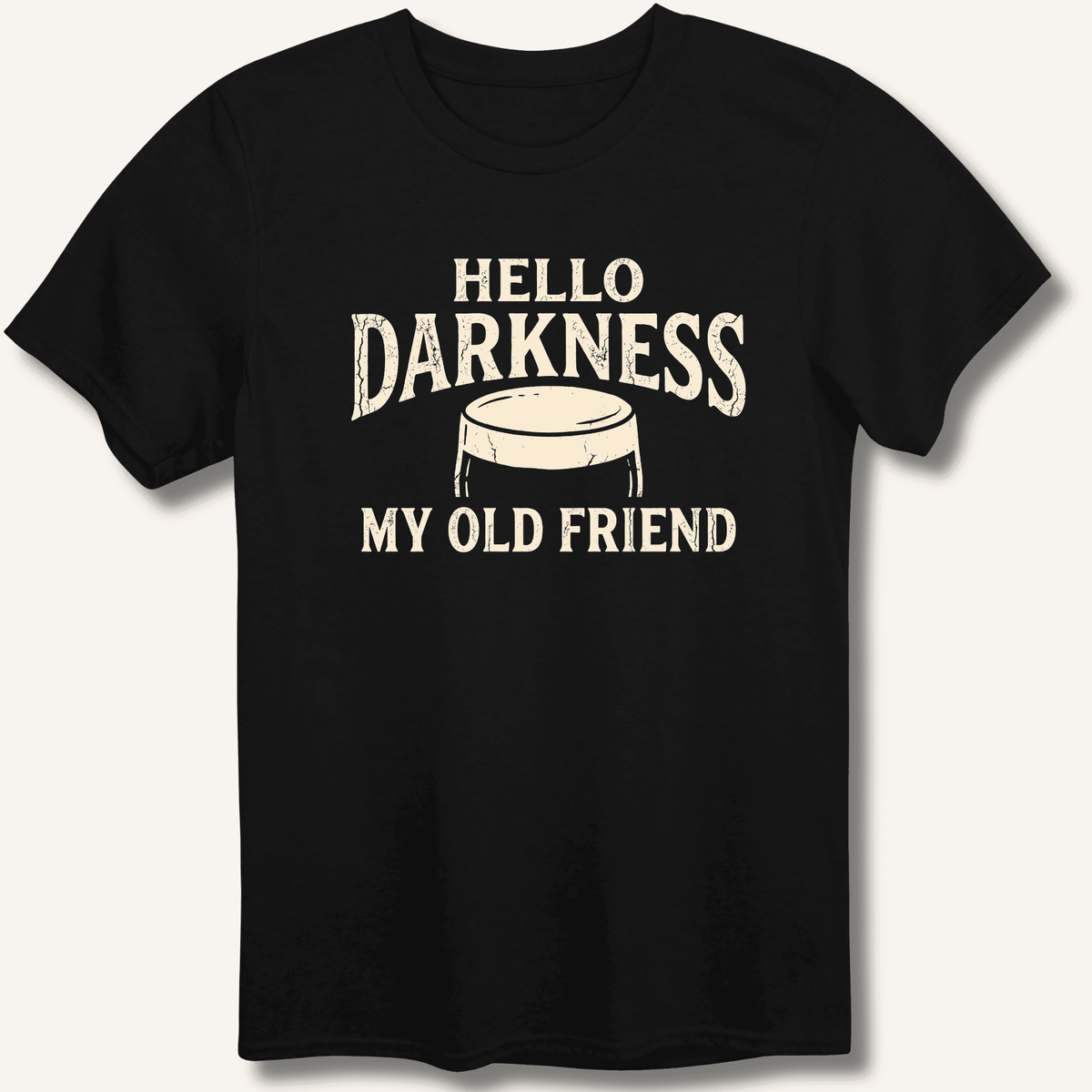Hello Darkness My Old Friend T-Shirt Gift For Bourbon Drinker
