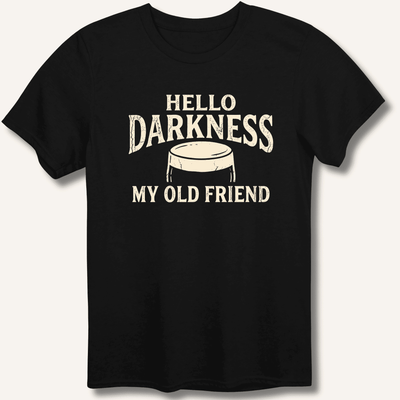 Hello Darkness My Old Friend T-Shirt Gift For Bourbon Drinker