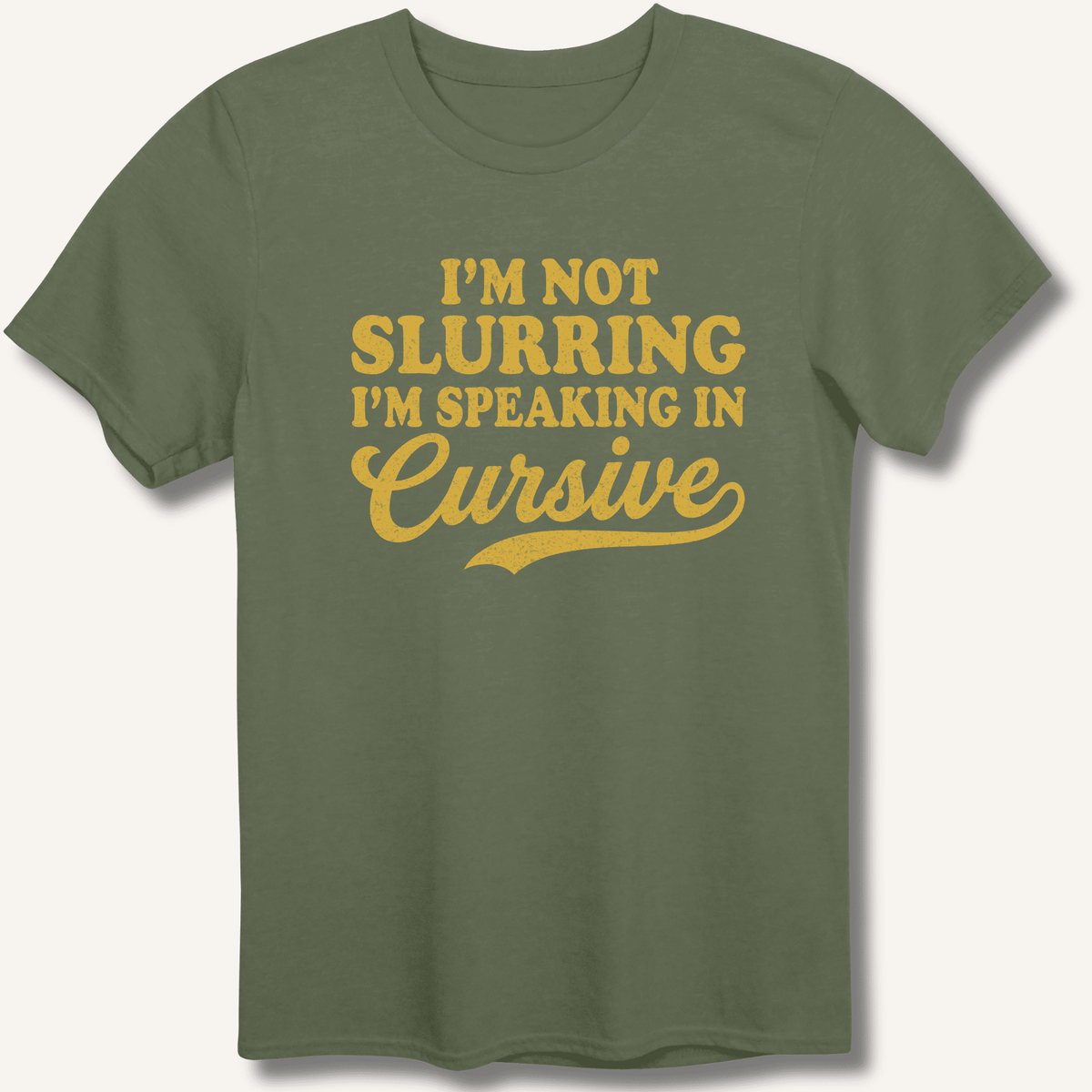 I'm Not Slurring I'm Speaking in Cursive T-Shirt Gift For Bourbon Drinker