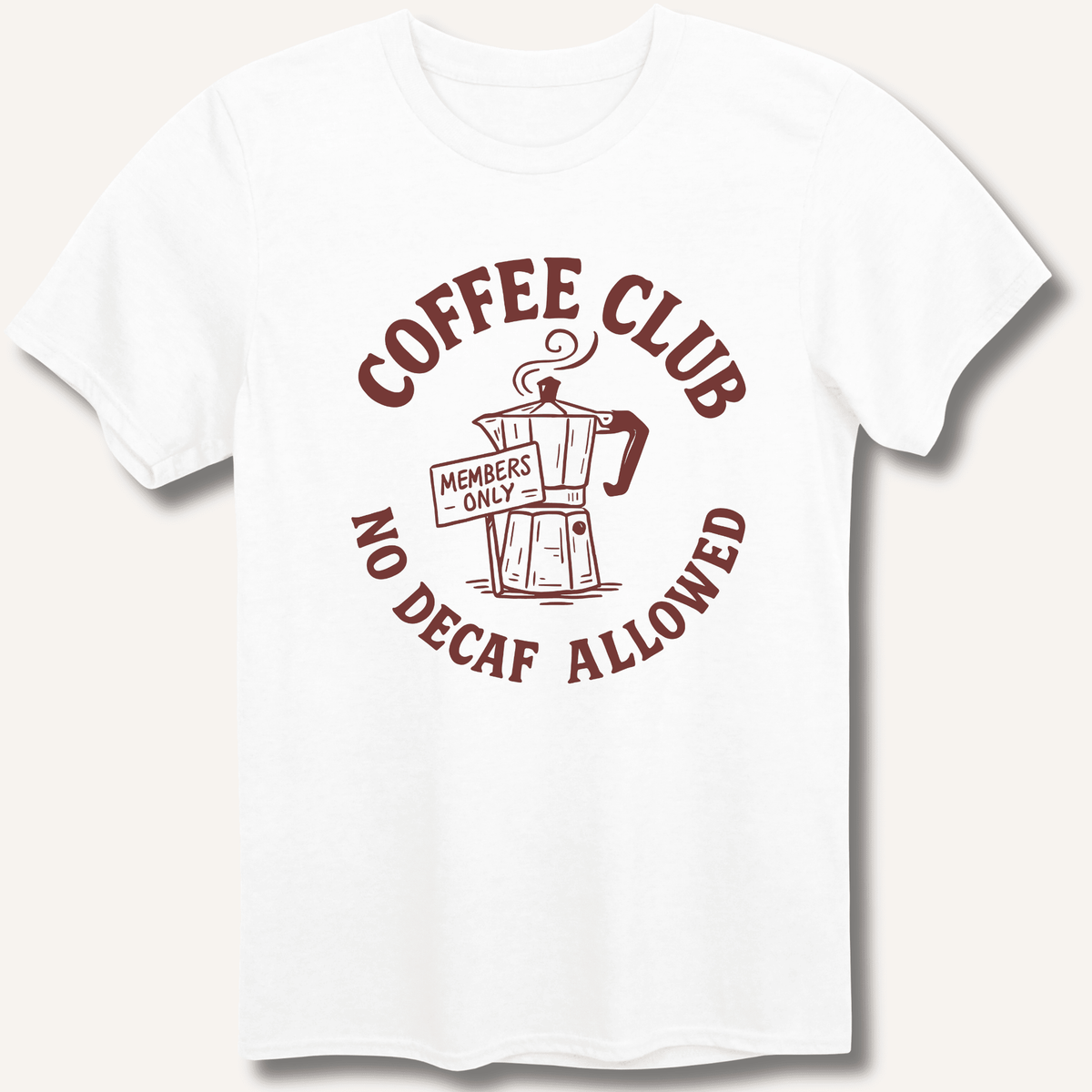 Coffee Club T-Shirt Gift For Bourbon Drinker