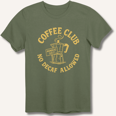 Coffee Club T-Shirt Gift For Bourbon Drinker